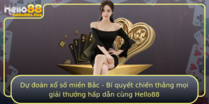 Du Oan Xo So Mien Bac Bi Quyet Chien Thang Moi Giai Thuong Hap Dan Cung Hello88