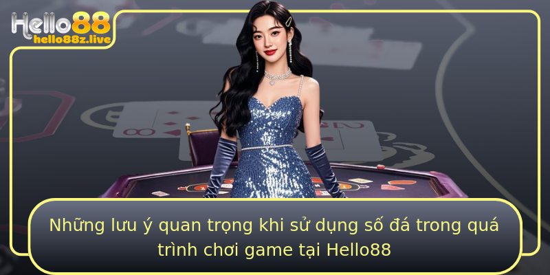 Những lưu ý quan trọng khi sử dụng số đá trong quá trình chơi game tại Hello88
